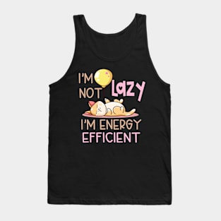 I'm Not Lazy, I'm Energy Efficient. Cute Lazy Cat Sleeping Tank Top